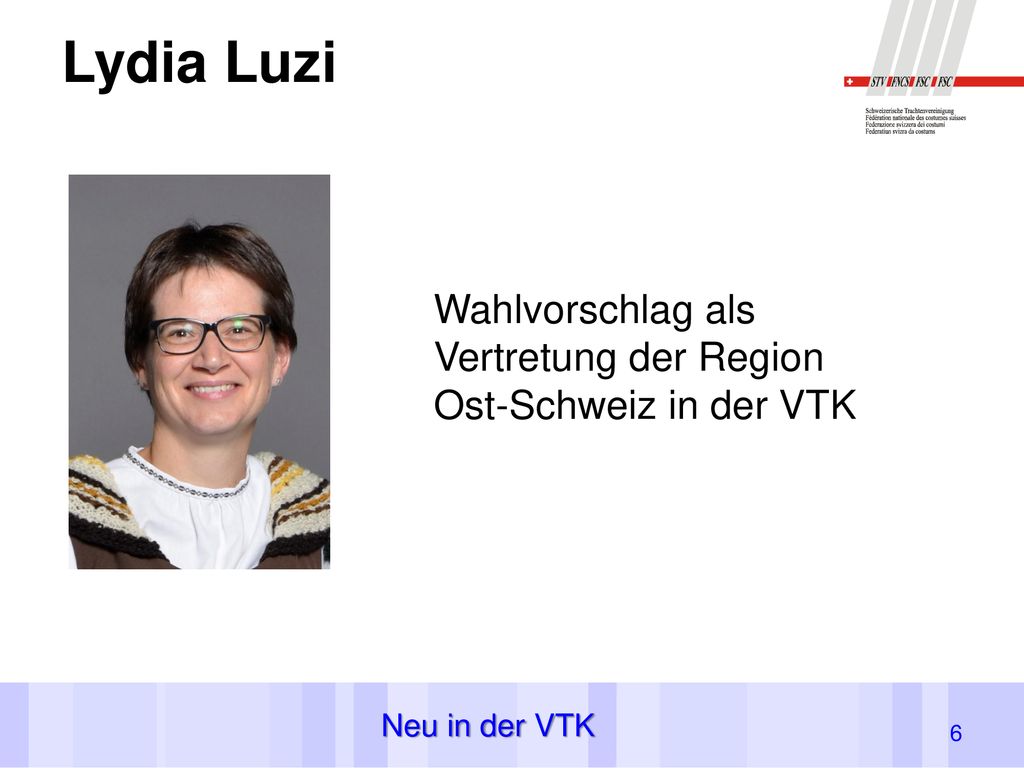 Lydia Luzi Wahlvorschlag als Vertretung der Region Ost-Schweiz in der VTK Neu in der VTK