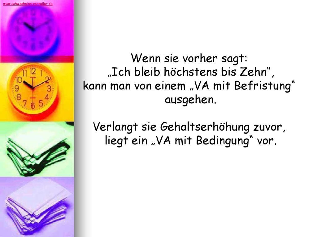 „Ich bleib höchstens bis Zehn , kann man von einem „VA mit Befristung