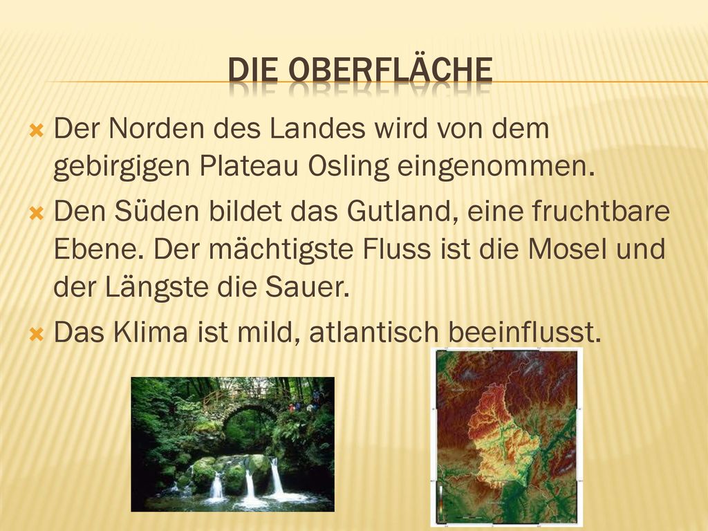 Die Oberfläche Der Norden des Landes wird von dem gebirgigen Plateau Osling eingenommen.