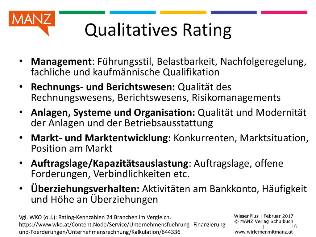 Qualitatives Rating Management: Führungsstil, Belastbarkeit, Nachfolgeregelung, fachliche und kaufmännische Qualifikation.