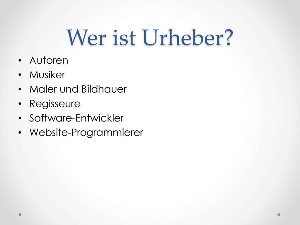 Wer ist Urheber Autoren Musiker Maler und Bildhauer Regisseure