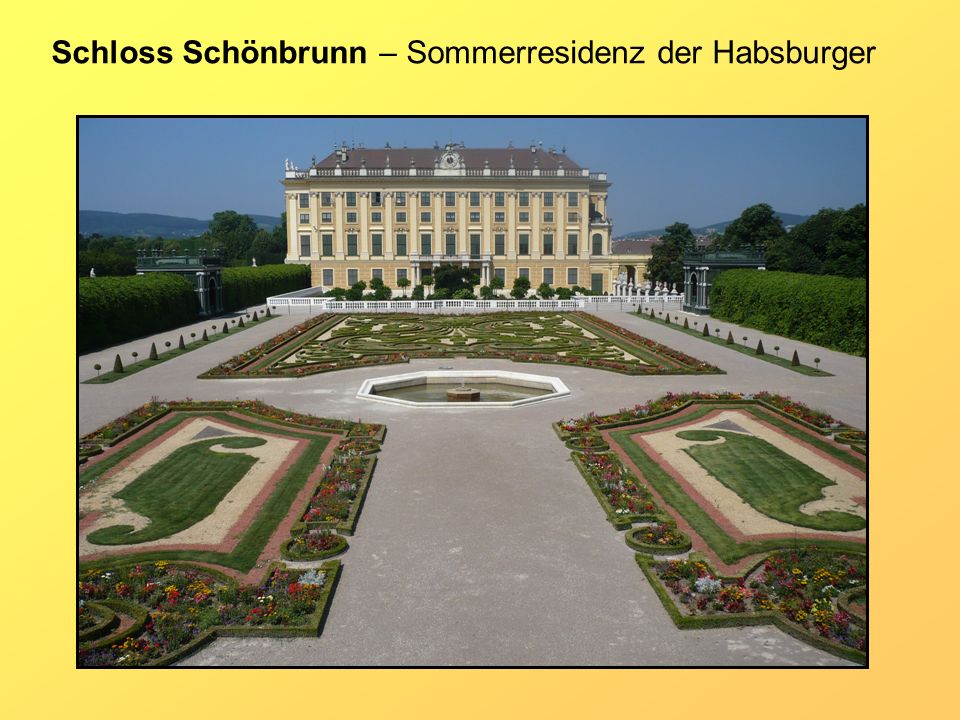 Schloss Schönbrunn – Sommerresidenz der Habsburger