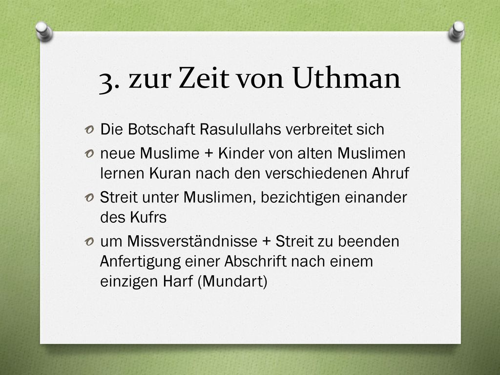 3. zur Zeit von Uthman Die Botschaft Rasulullahs verbreitet sich