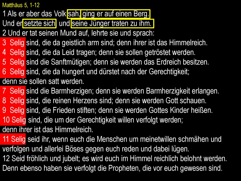 1 Als er aber das Volk sah, ging er auf einen Berg.