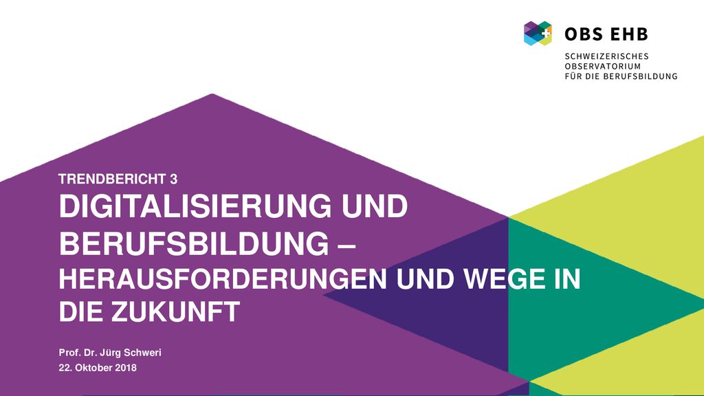 Trendbericht 3 Digitalisierung und Berufsbildung – Herausforderungen und wege in die zukunft