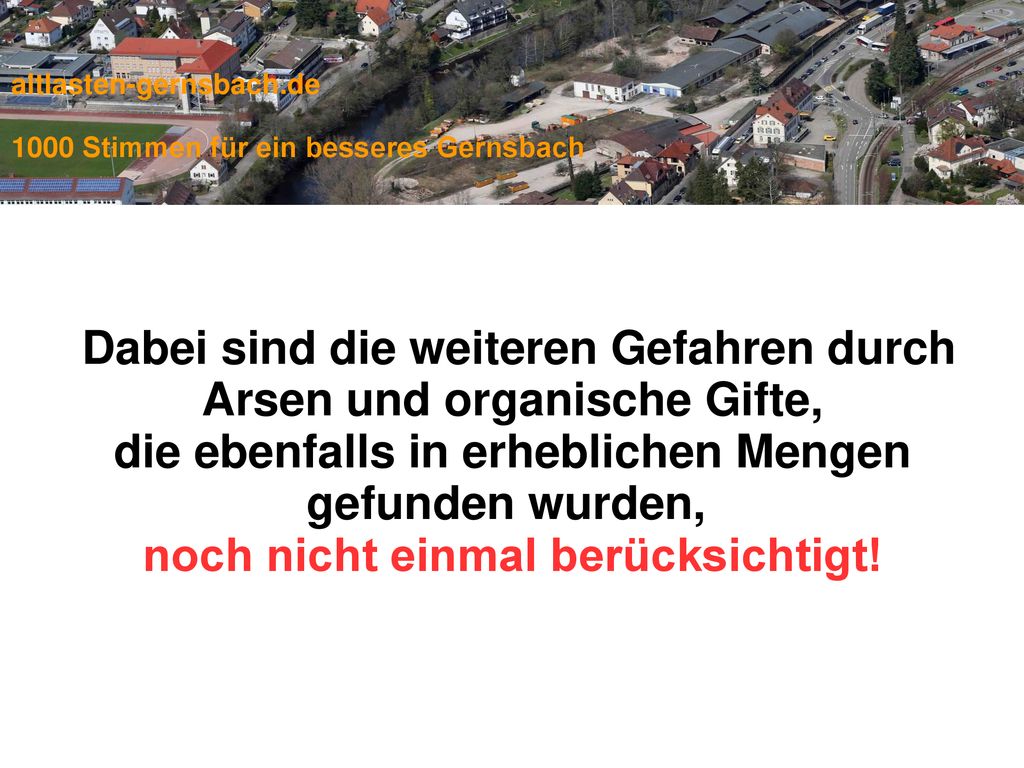 Dabei sind die weiteren Gefahren durch Arsen und organische Gifte,