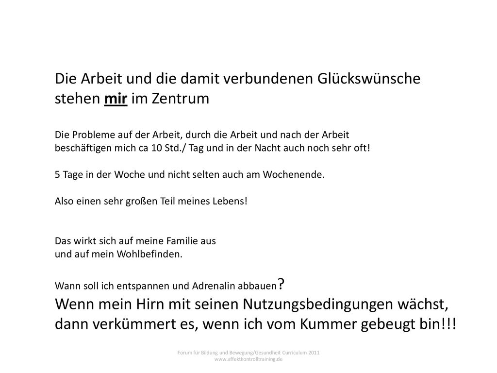 Die Arbeit und die damit verbundenen Glückswünsche stehen mir im Zentrum