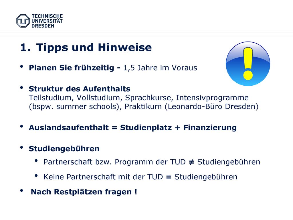 Tipps und Hinweise Planen Sie frühzeitig - 1,5 Jahre im Voraus