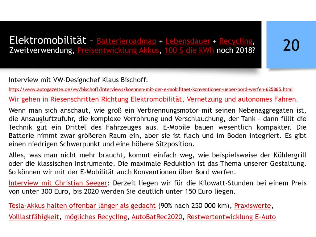 Elektromobilität – Batterieroadmap + Lebensdauer + Recycling, Zweitverwendung, Preisentwicklung Akkus, 100 $ die kWh noch 2018