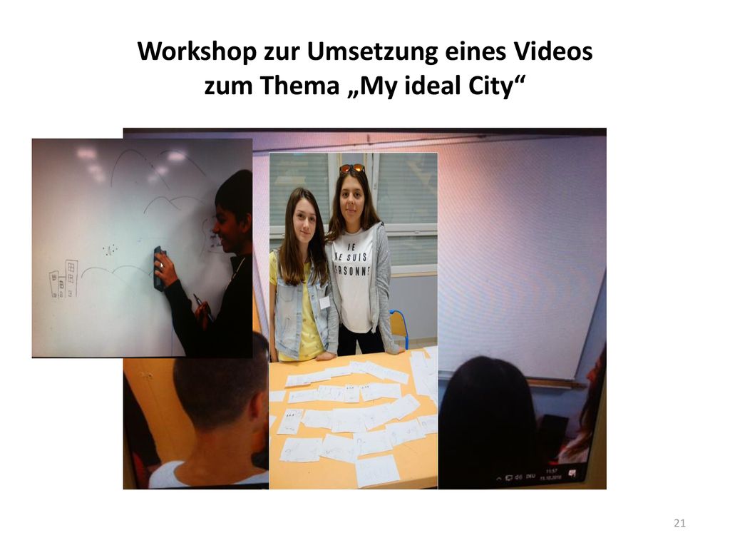 Workshop zur Umsetzung eines Videos zum Thema „My ideal City