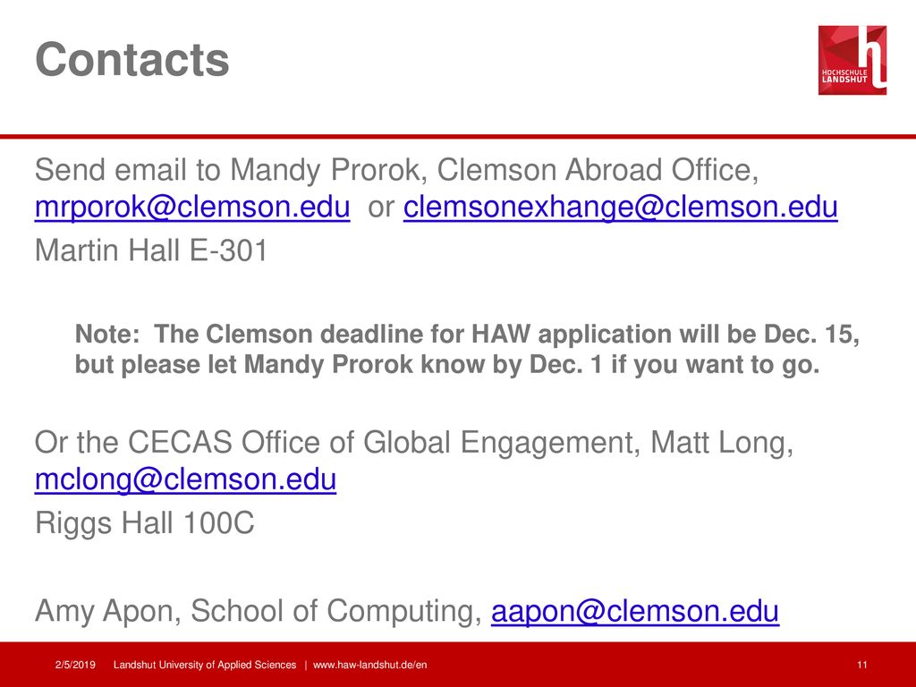 Contacts Send  to Mandy Prorok, Clemson Abroad Office, or