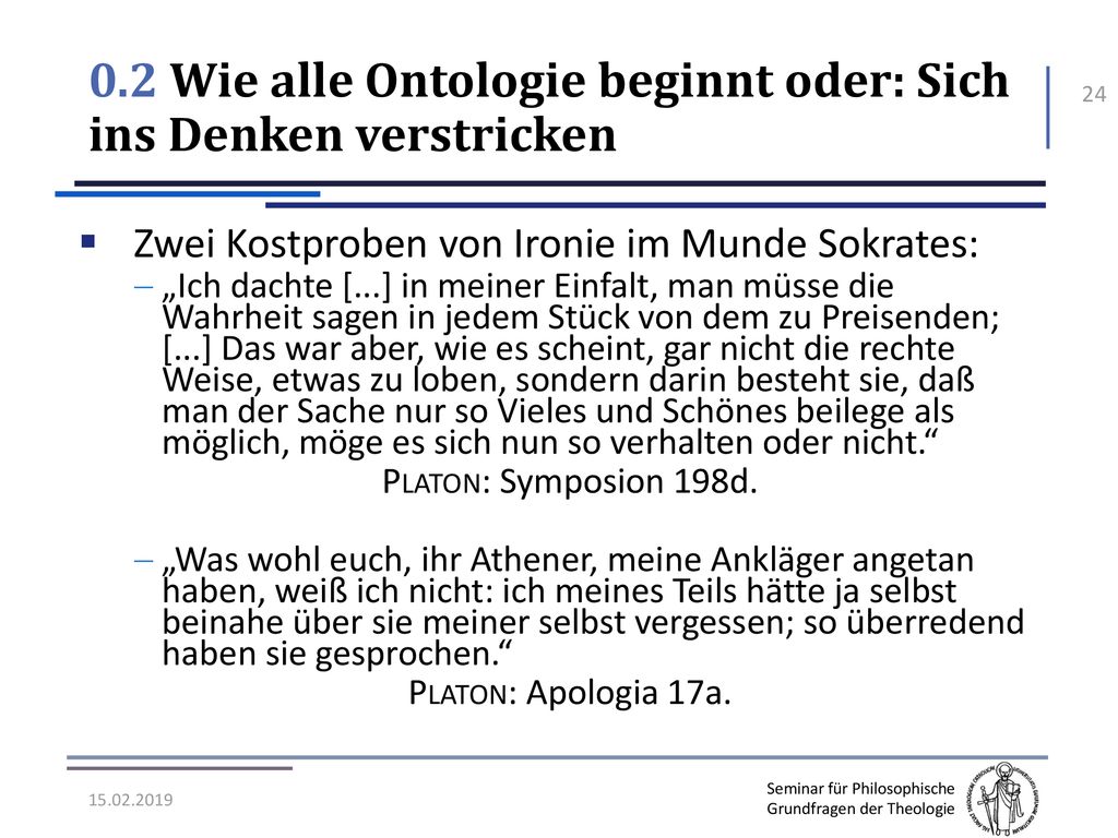 0.2 Wie alle Ontologie beginnt oder: Sich ins Denken verstricken