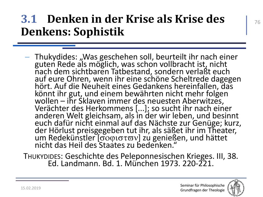 3.1 Denken in der Krise als Krise des Denkens: Sophistik