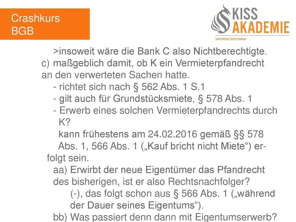 Crashkurs BGB 3. Tag. >insoweit wäre die Bank C also Nichtberechtigte.
