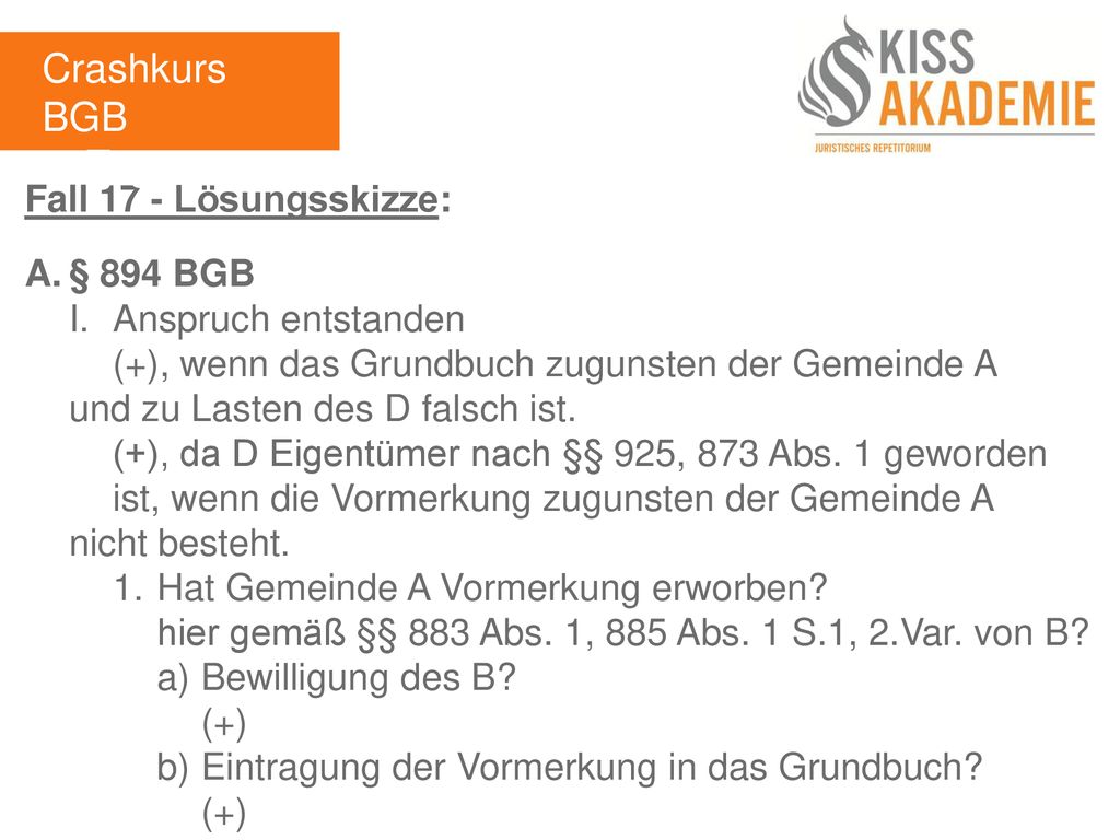 Crashkurs BGB 3. Tag Fall 17 - Lösungsskizze: A. § 894 BGB