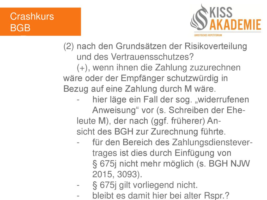 Crashkurs BGB 3. Tag. (2) nach den Grundsätzen der Risikoverteilung und des Vertrauensschutzes