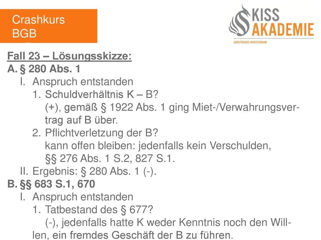 Crashkurs BGB 3. Tag Fall 23 – Lösungsskizze: A. § 280 Abs. 1