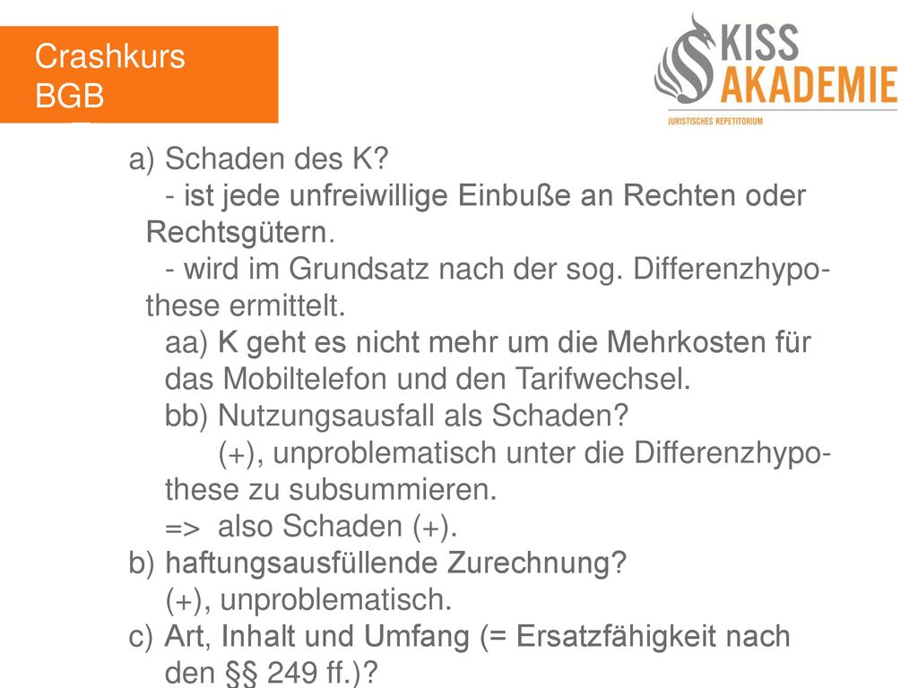 Crashkurs BGB 3. Tag a) Schaden des K