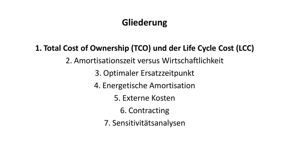 Total Cost of Ownership (TCO) und der Life Cycle Cost (LCC)