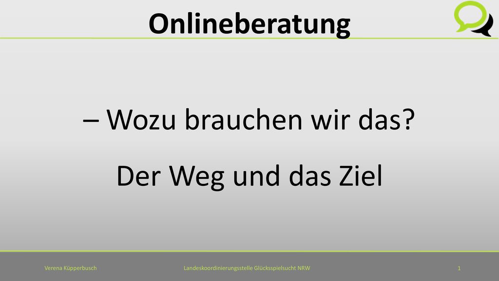 Onlineberatung – Wozu brauchen wir das Der Weg und das Ziel