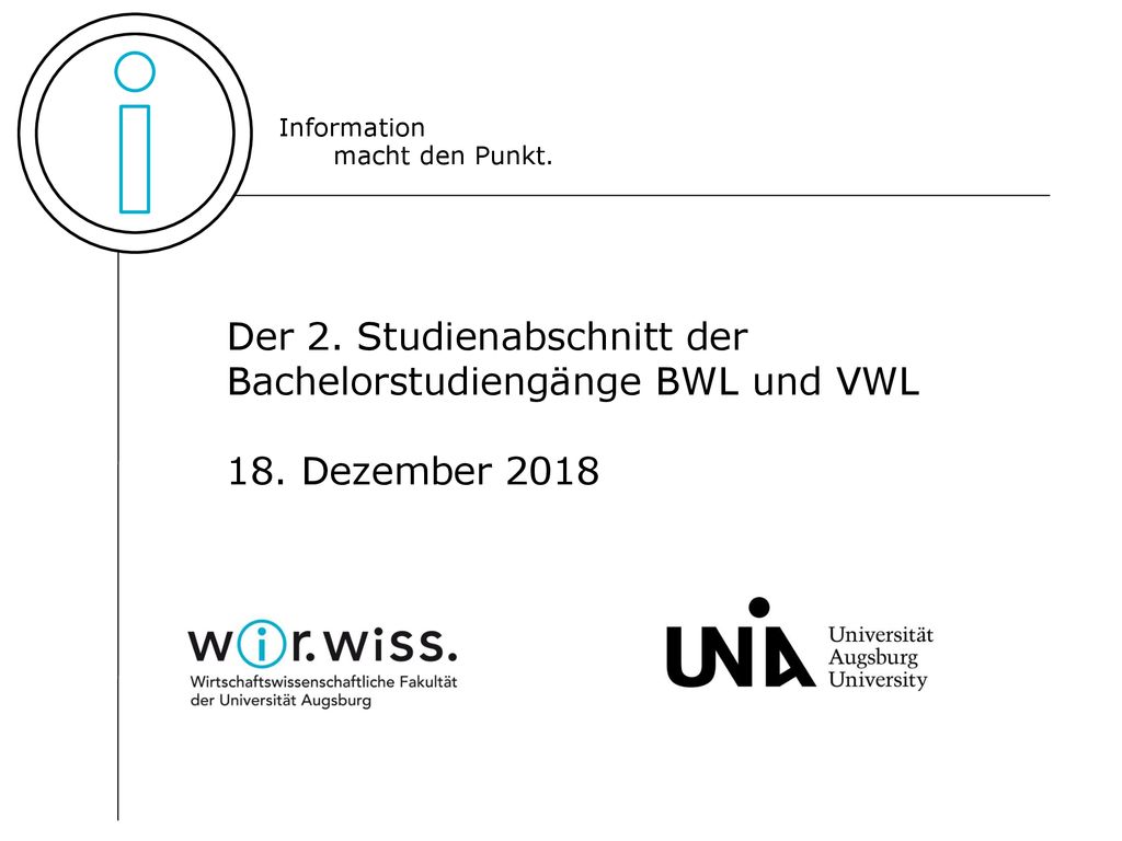 Der 2. Studienabschnitt der Bachelorstudiengänge BWL und VWL 18