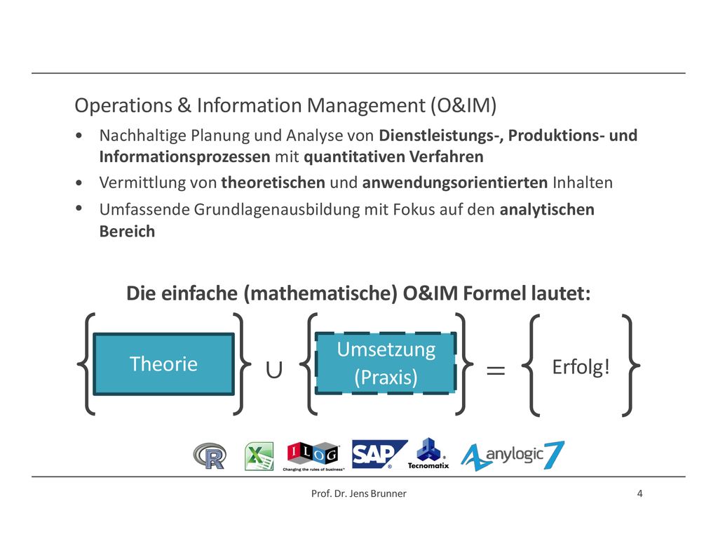 ∪ = Operations & Information Management (O&IM) Die einfache