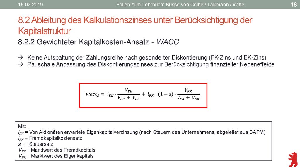 Folien zum Lehrbuch: Busse von Colbe / Laßmann / Witte. 8.2 Ableitung des Kalkulationszinses unter Berücksichtigung der Kapitalstruktur.