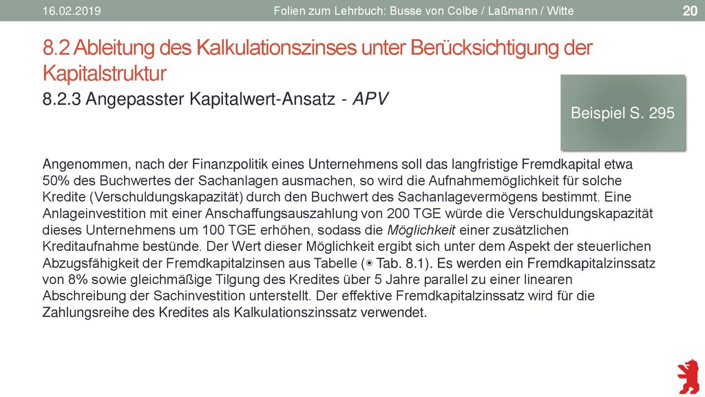 Folien zum Lehrbuch: Busse von Colbe / Laßmann / Witte. 8.2 Ableitung des Kalkulationszinses unter Berücksichtigung der Kapitalstruktur.