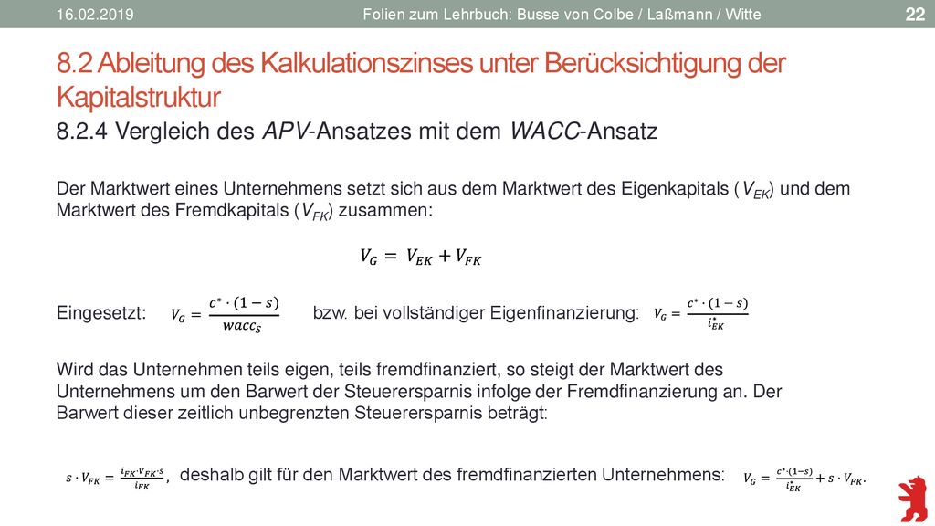 Folien zum Lehrbuch: Busse von Colbe / Laßmann / Witte. 8.2 Ableitung des Kalkulationszinses unter Berücksichtigung der Kapitalstruktur.