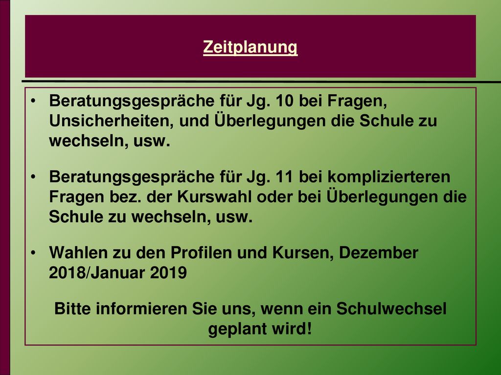 Bitte informieren Sie uns, wenn ein Schulwechsel geplant wird!