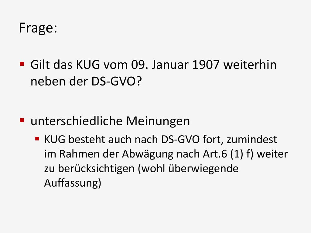 Frage: Gilt das KUG vom 09. Januar 1907 weiterhin neben der DS-GVO