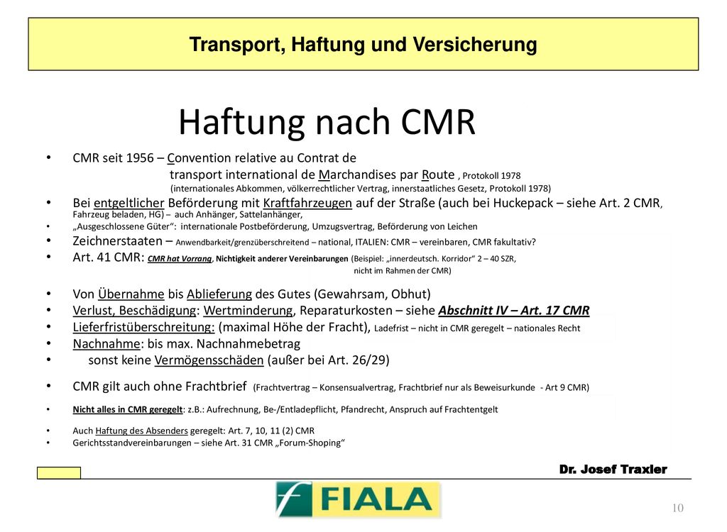 Haftung nach CMR CMR seit 1956 – Convention relative au Contrat de