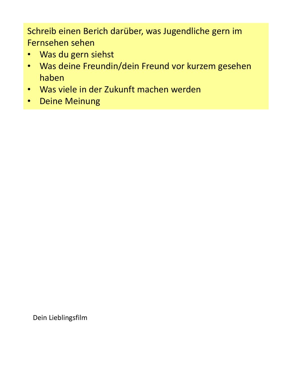 Schreib einen Berich darüber, was Jugendliche gern im Fernsehen sehen