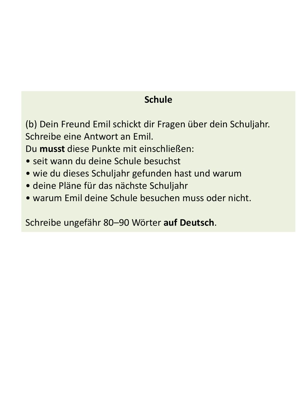 Schule (b) Dein Freund Emil schickt dir Fragen über dein Schuljahr. Schreibe eine Antwort an Emil.