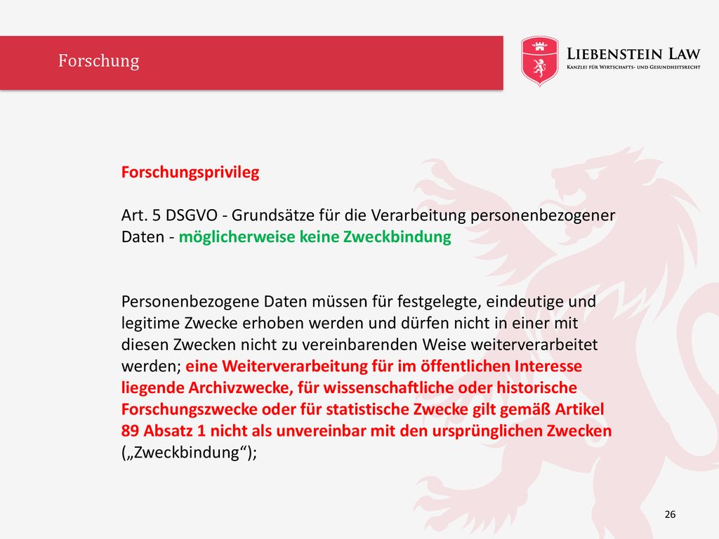 Forschung Forschungsprivileg. Art. 5 DSGVO - Grundsätze für die Verarbeitung personenbezogener Daten - möglicherweise keine Zweckbindung.