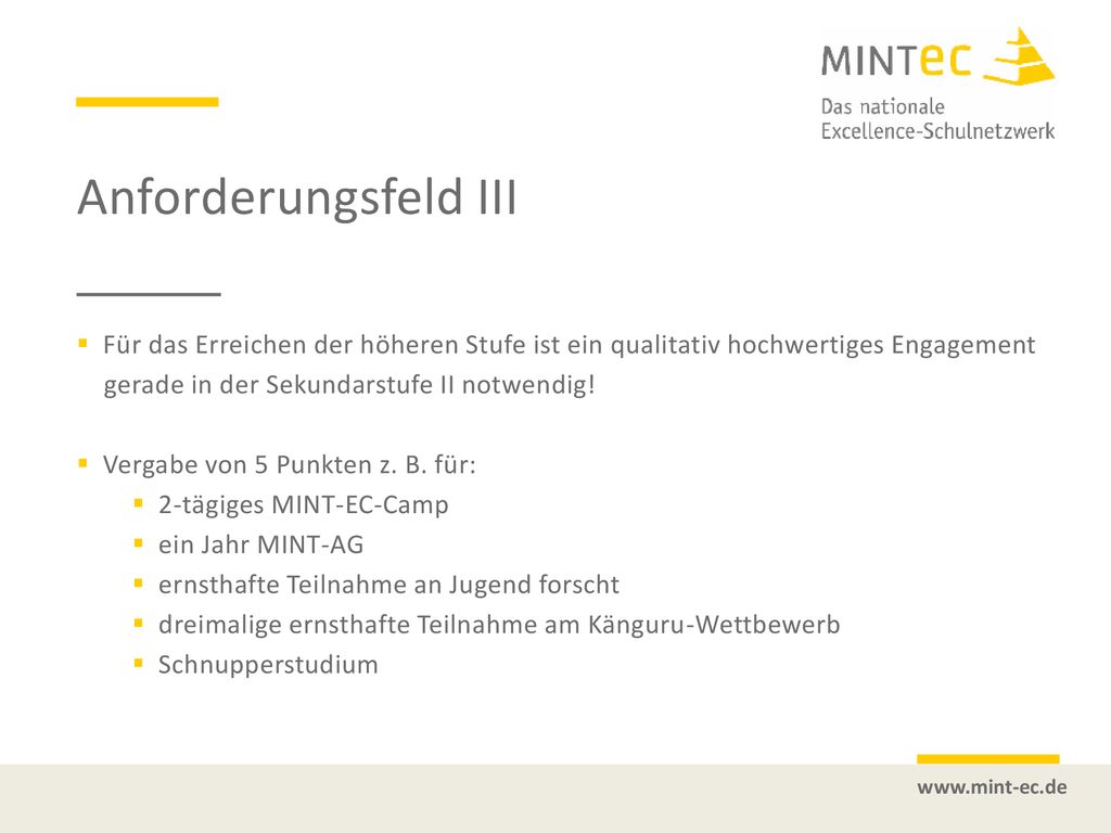 Anforderungsfeld III Für das Erreichen der höheren Stufe ist ein qualitativ hochwertiges Engagement.