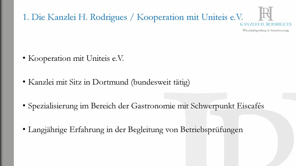 1. Die Kanzlei H. Rodrigues / Kooperation mit Uniteis e.V.
