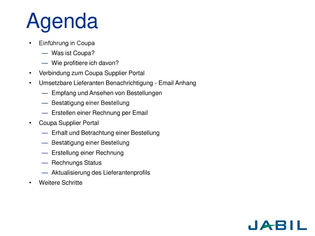 Agenda Einführung in Coupa Was ist Coupa Wie profitiere ich davon