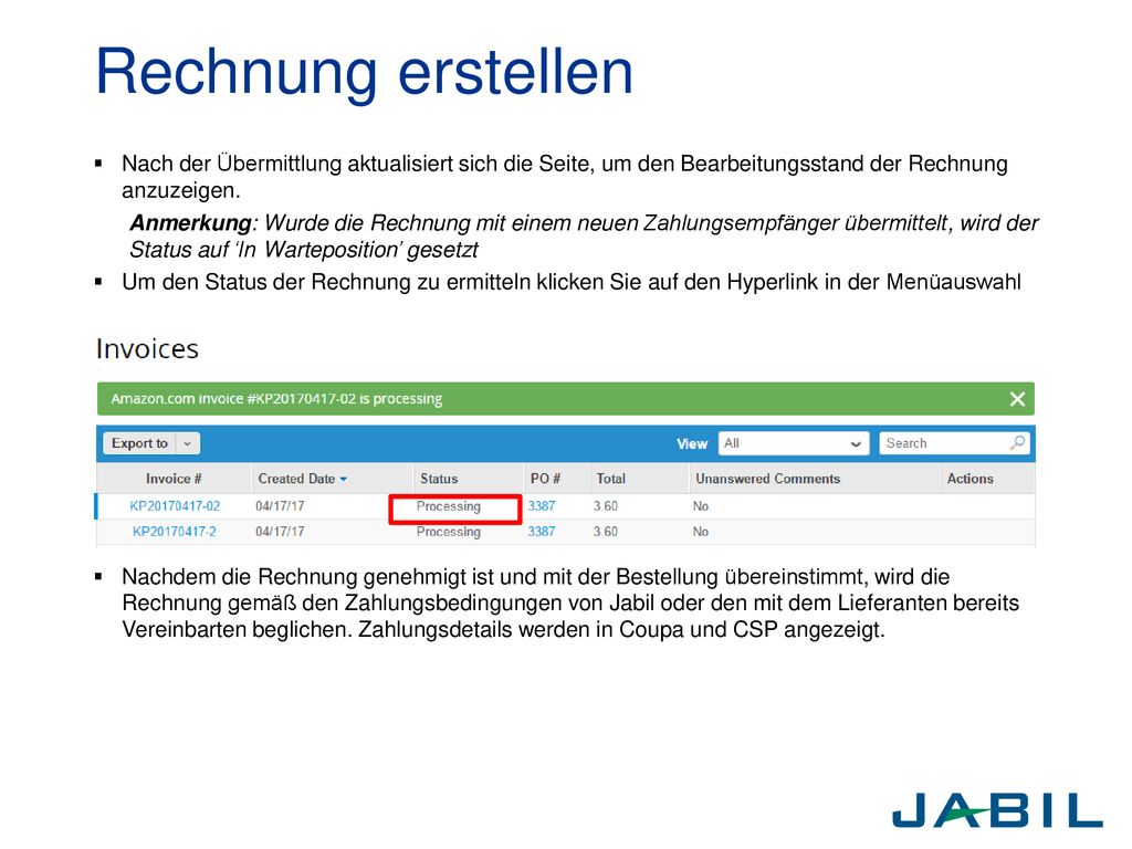 Rechnung erstellen Nach der Übermittlung aktualisiert sich die Seite, um den Bearbeitungsstand der Rechnung anzuzeigen.