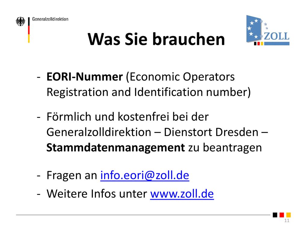 Was Sie brauchen EORI-Nummer (Economic Operators Registration and Identification number)