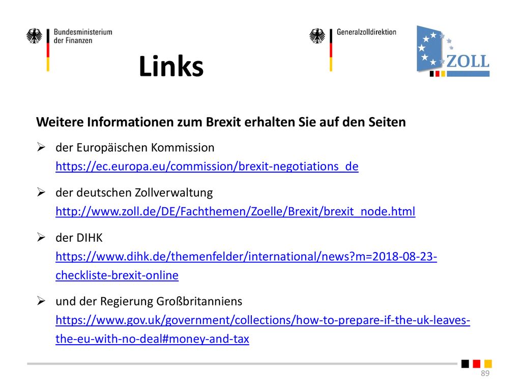 Links Weitere Informationen zum Brexit erhalten Sie auf den Seiten