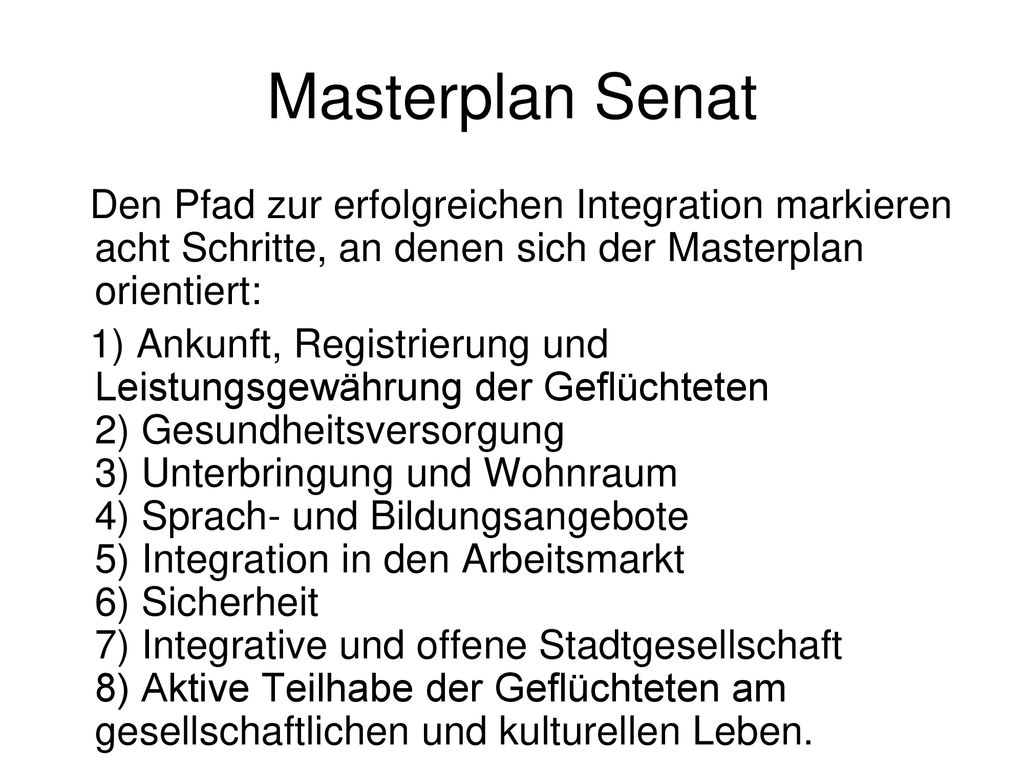 Masterplan Senat Den Pfad zur erfolgreichen Integration markieren acht Schritte, an denen sich der Masterplan orientiert: