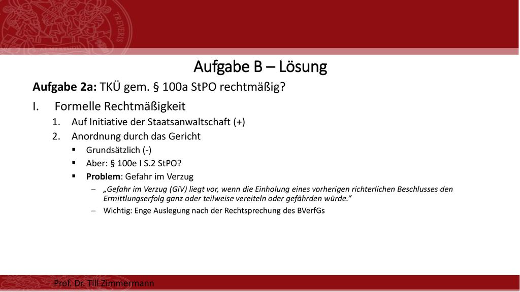 Aufgabe B – Lösung Aufgabe 2a: TKÜ gem. § 100a StPO rechtmäßig