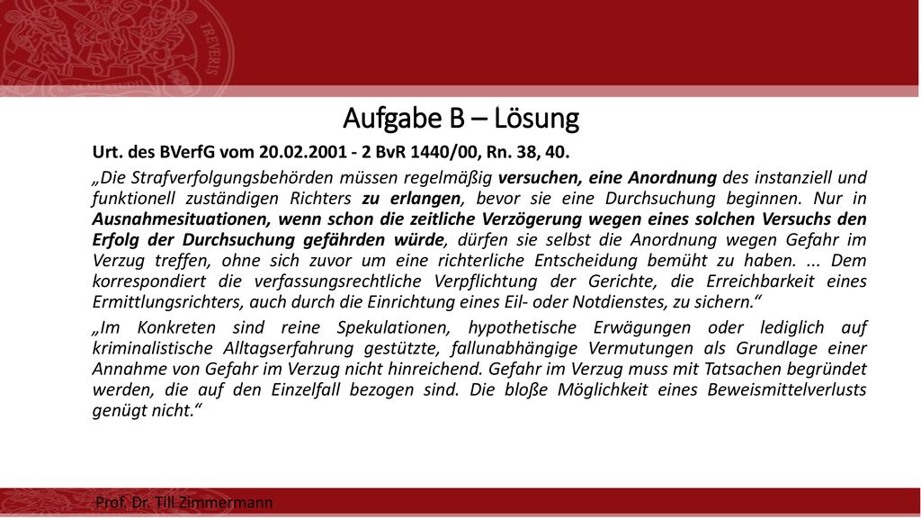 Aufgabe B – Lösung Urt. des BVerfG vom BvR 1440/00, Rn. 38, 40.