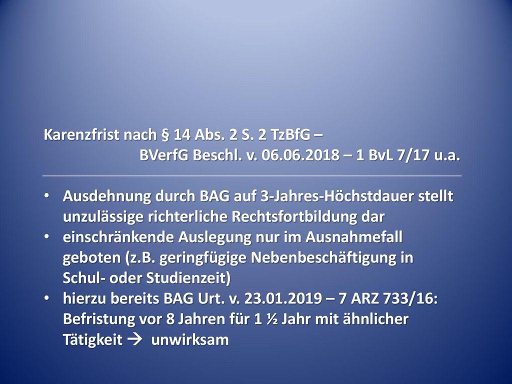 Karenzfrist nach § 14 Abs. 2 S. 2 TzBfG –