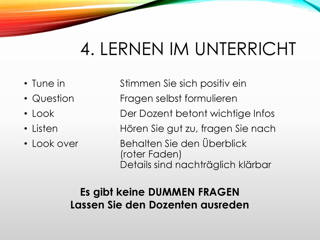 Es gibt keine DUMMEN FRAGEN Lassen Sie den Dozenten ausreden