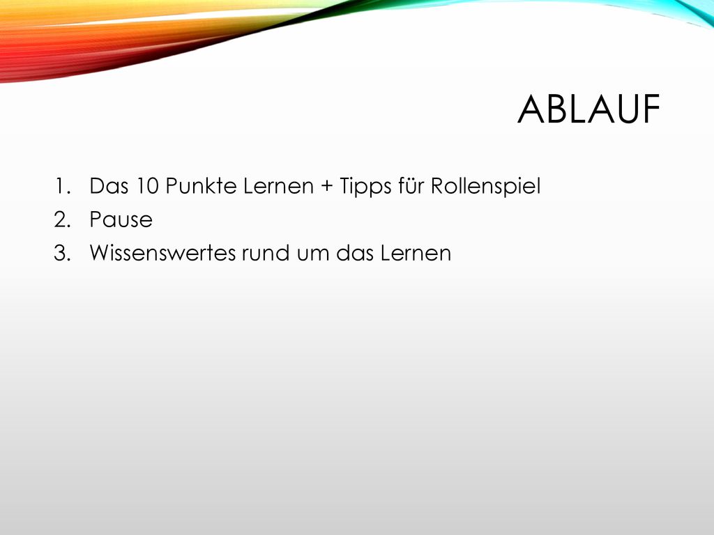 Ablauf Das 10 Punkte Lernen + Tipps für Rollenspiel Pause