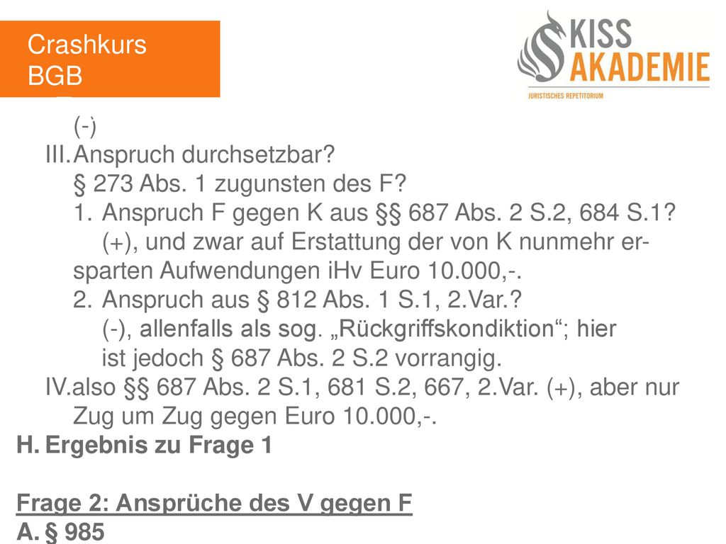 Crashkurs BGB 1. Tag (-) III. Anspruch durchsetzbar