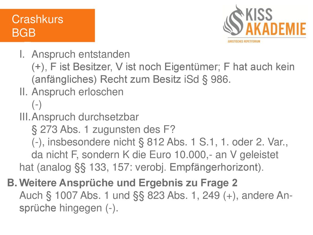 Crashkurs BGB 1. Tag I. Anspruch entstanden