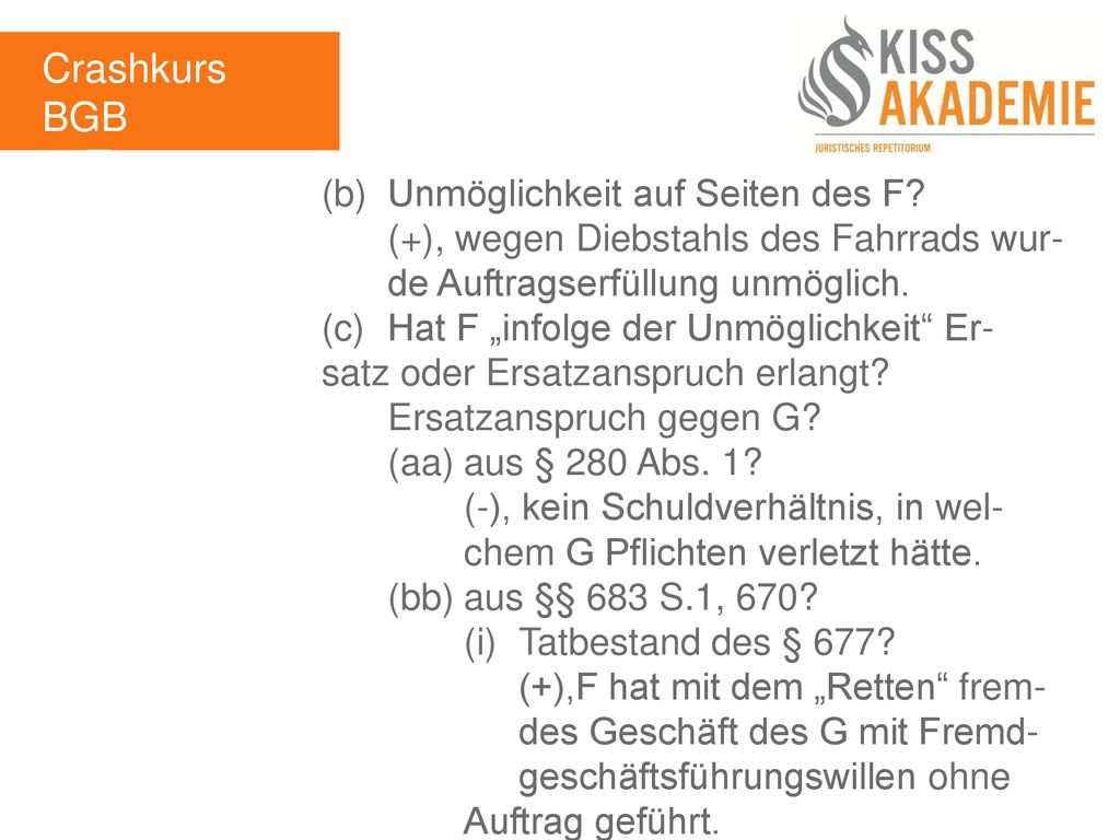 Crashkurs BGB 1. Tag (b) Unmöglichkeit auf Seiten des F